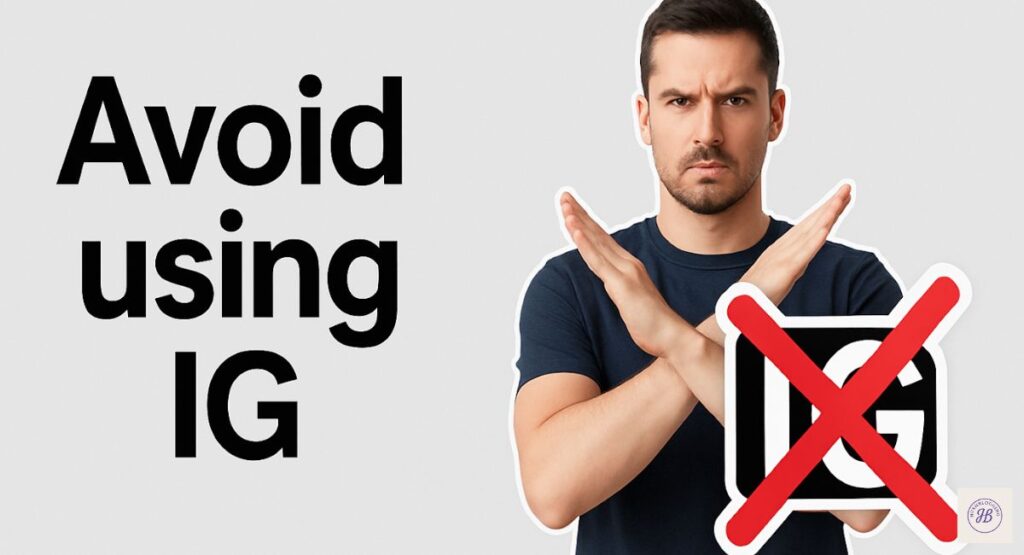 Why You Should Avoid Overusing “IG”
